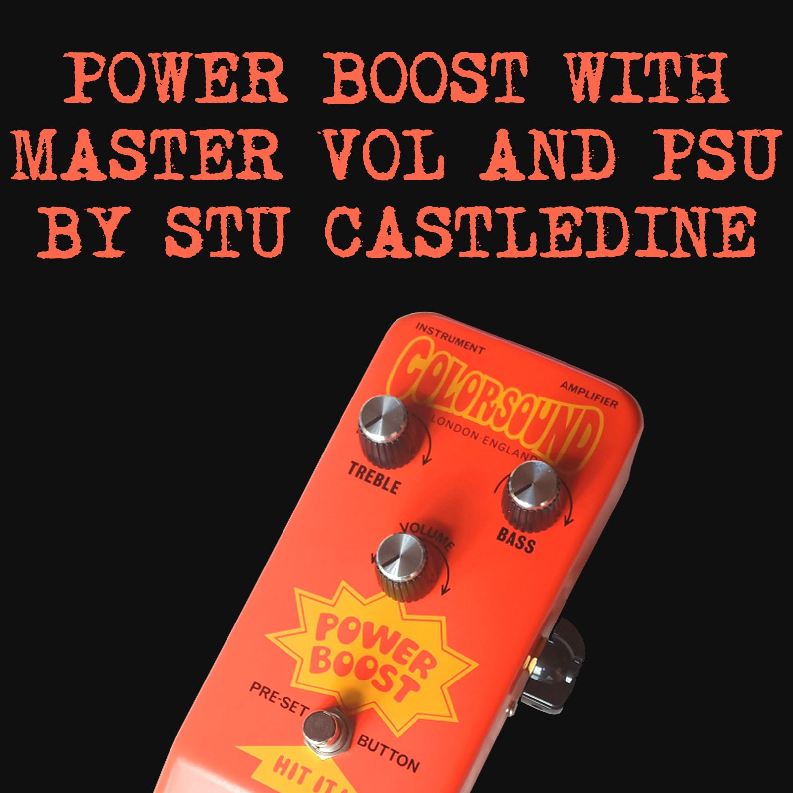 18v power boost by stu C with Master Volume m ....