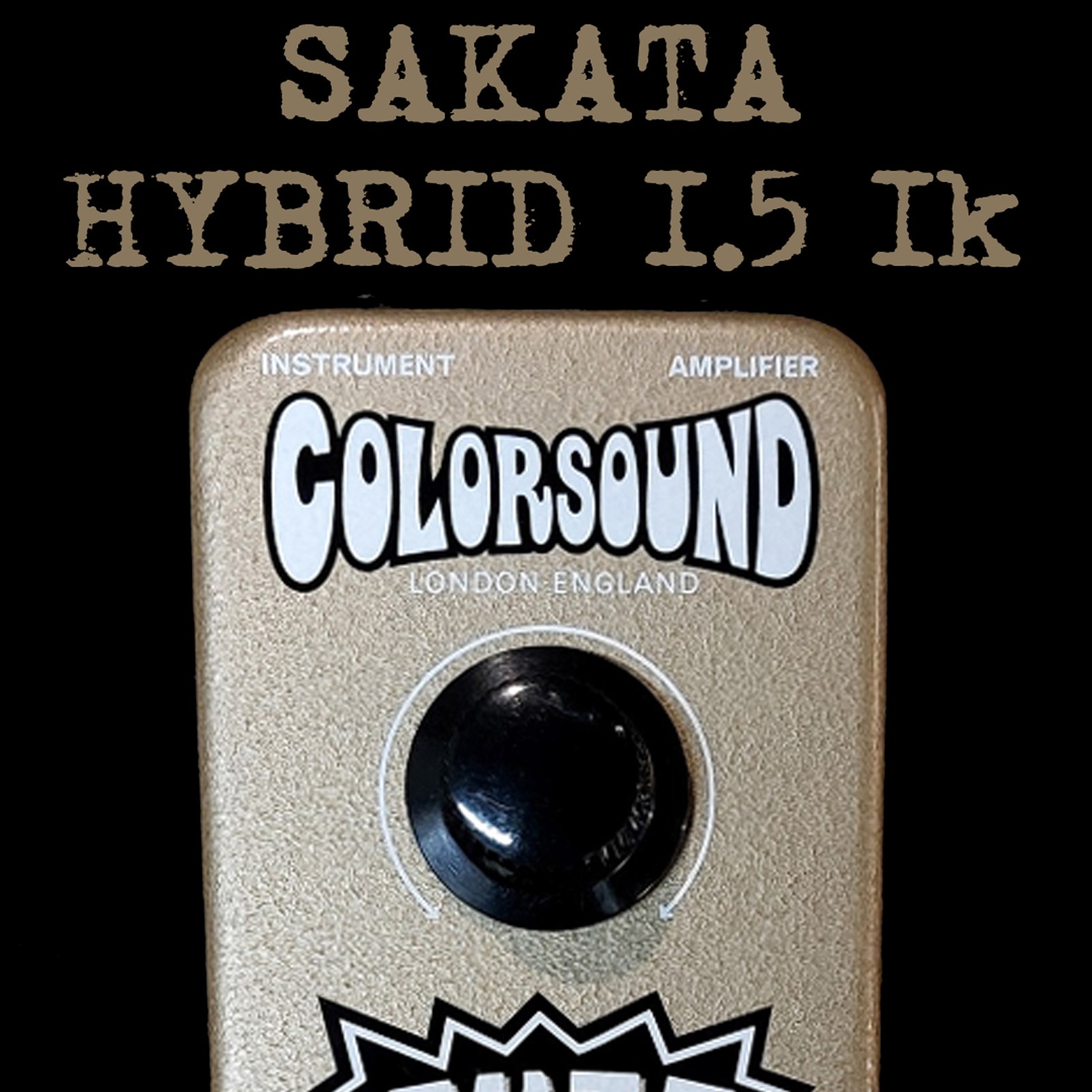 The Sakata Hybrid One Knob Fuzz